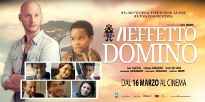Aeffetto Domino di Fabio Massa, prodotto da Pragma e Goccia Film, arriva nelle sale con Ismaele Film. Sinossi, poster e Trailer